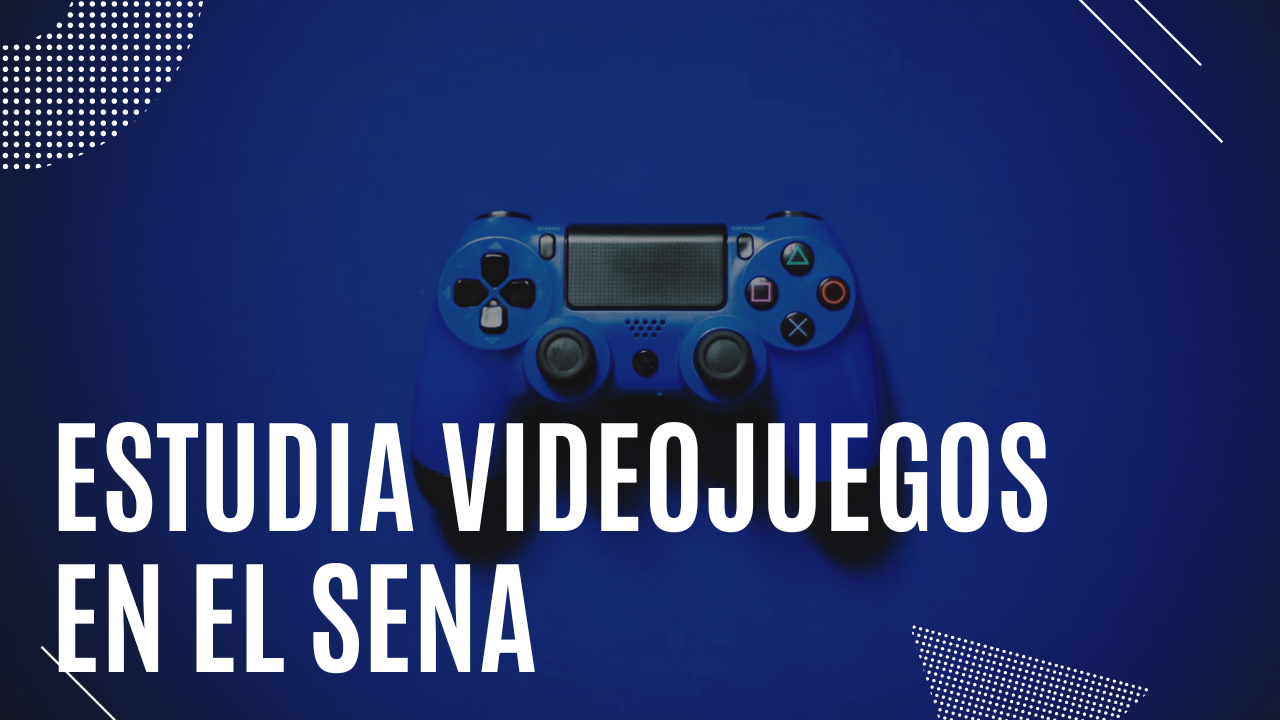 convocatoria sena, estudia videojuegos en el sena