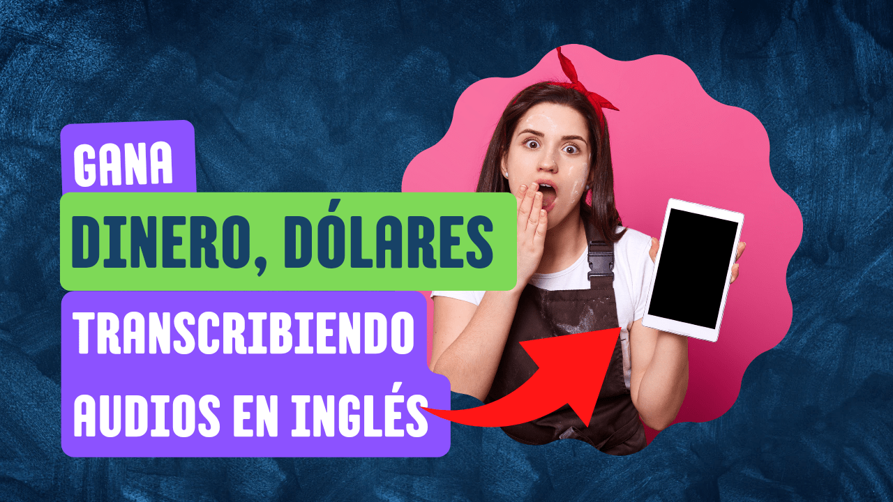 Gana dinero transcribiendo audios en inglés