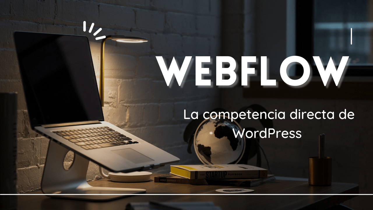 Webflow la competencia directa de WordPress