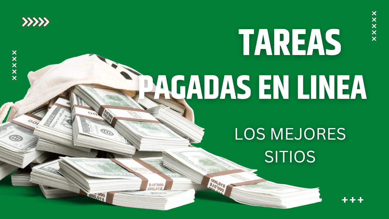 Tareas pagadas en línea, los mejores sitios