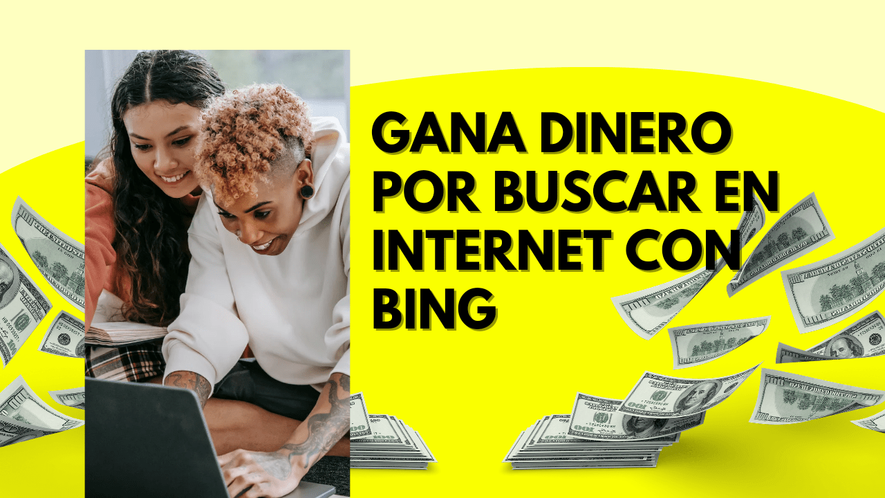 Gana dinero por buscar en internet con Bing