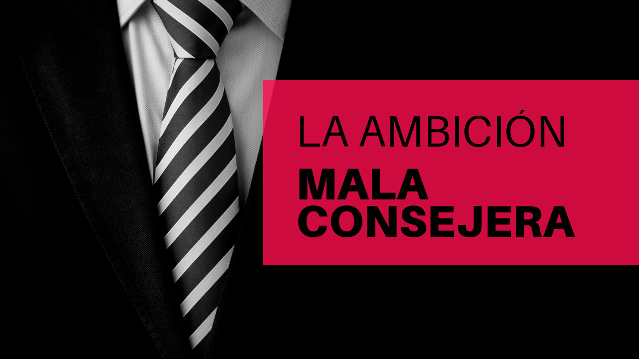 "¿Cómo la ambición puede llevarte a tomar malas decisiones financieras y laborales?"